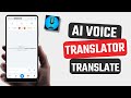 Best AI Voice Translator app for Android