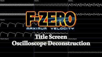 F-Zero: Maximum Velocity - Title Screen (Oscilloscope Deconstruction)
