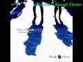 pureness/Rough Clover