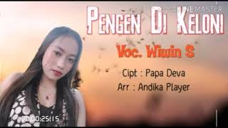 LAGU TARLING TERBARU 2019 - 2020 - PENGEN DIKELONI - Voc. Wiwin S - Cipt. Papa Deva