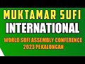 Opening world sufi assembly conference 2023 pekalongan indonesia