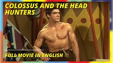 Colossus and the Head Hunters | Adventure | 1963 | Full Movie in English