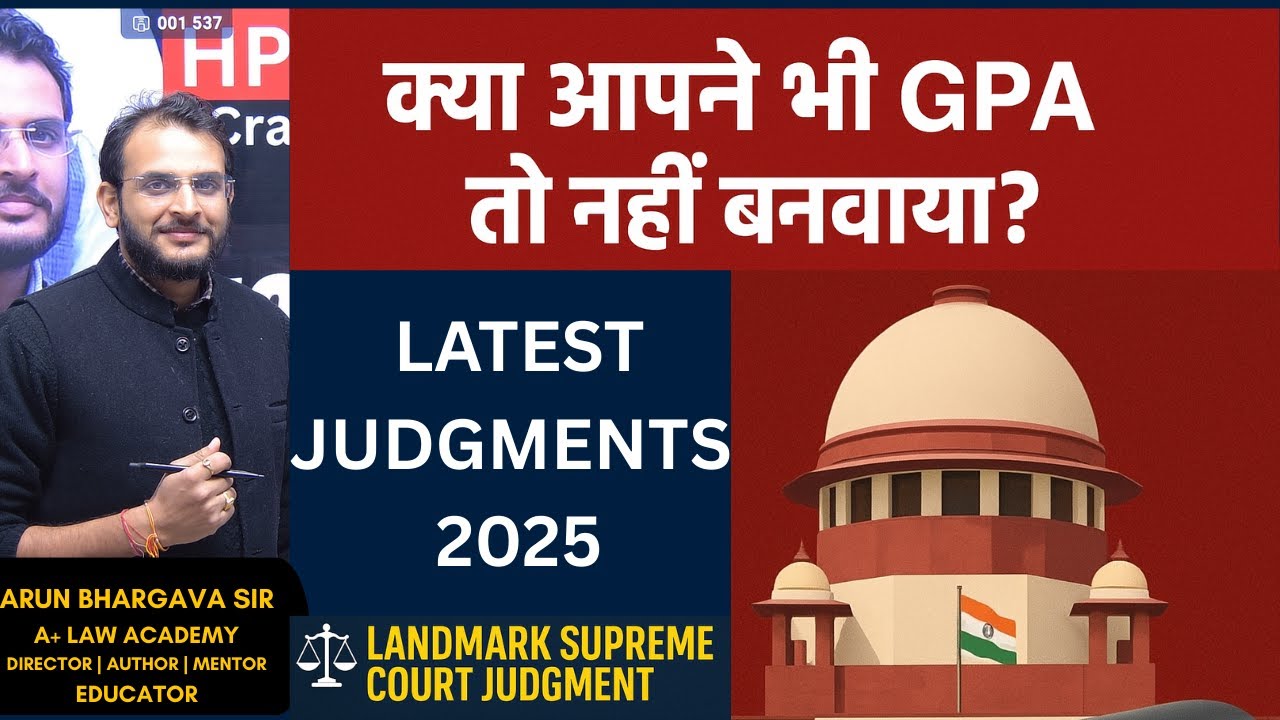 “Supreme Court Clarifies Property Ownership –GPA & Agreement to Sell Not Enough” | Arun Bhargava