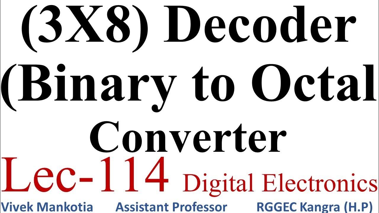 (3X8) DECODER (BINARY TO OCTAL CONVERTER) (L=2) YouTube