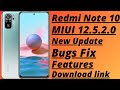 redmi note 10 miui 12.5.2.0 update | redmi note 10 miui 12.5 bugs | features | download link ||