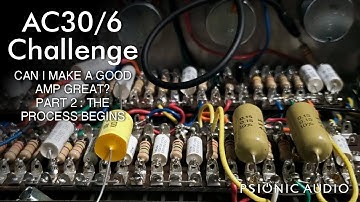 AC30/6 Challenge Part 2 : The Process Begins