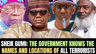 Full THEY KNOW THEM! Sheik Gumi Reveals Government Has Names and Locations of All Terrorists News