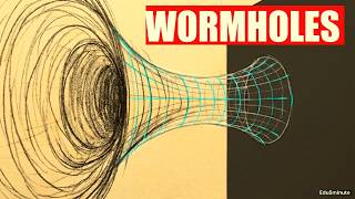 Wormholes Explained – Breaking Spacetime