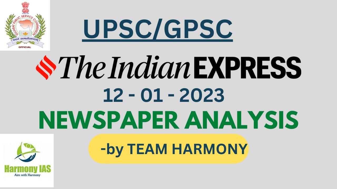 12-01-2023 INDIAN EXPRESS NEWSPAPER ANALYSIS II UPSC/GPSC - YouTube