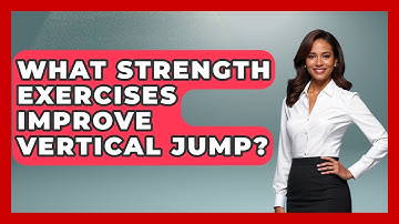 What Strength Exercises Improve Vertical Jump? - The Volleyball Hub