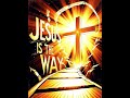 Jesus is the way