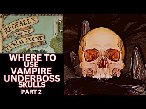 How to get Vampire Underboss Skulls in Redfall