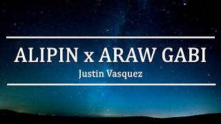 Alipin x Araw Gabi | Justin Vasquez | Lyric video