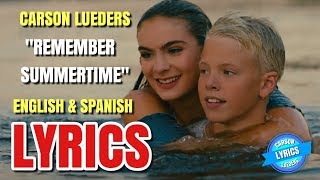 Carson Lueders - Remember Summertime (Official Music Video) (Lyrics in English & Spanish) (Español)