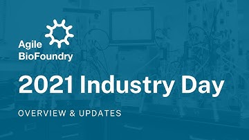 Industry Day 2021: Agile BioFoundry Overview