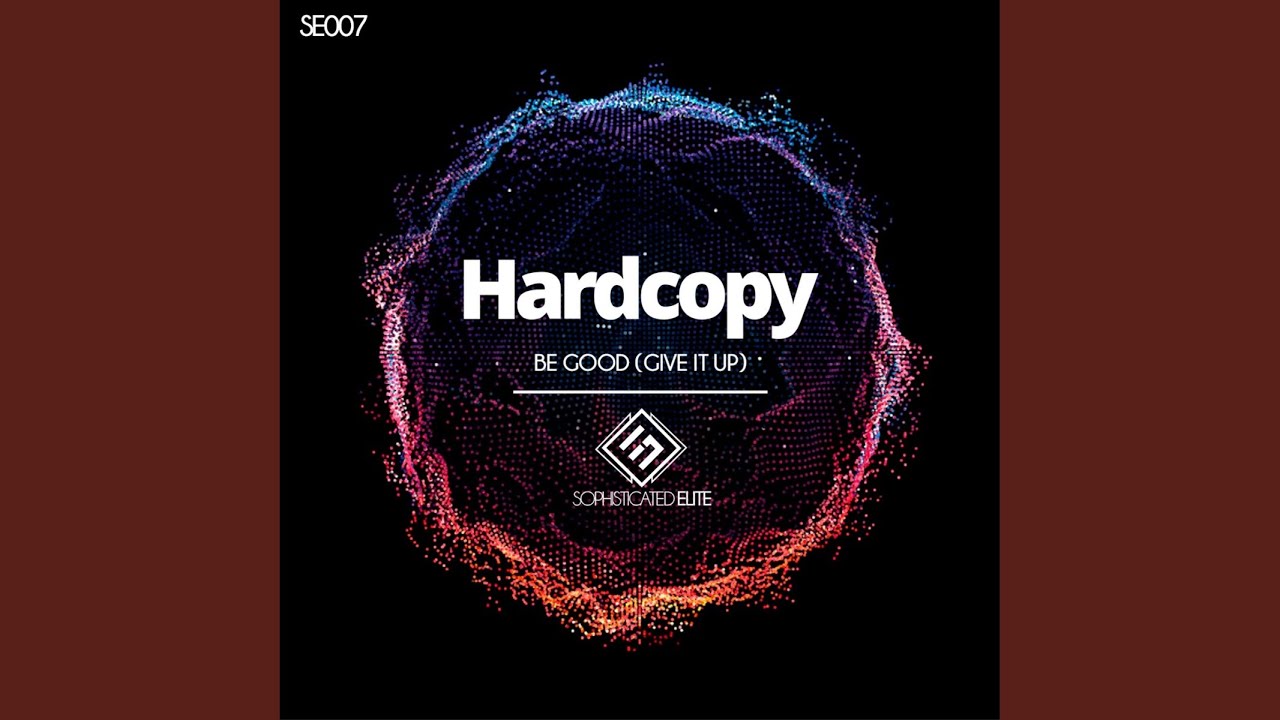 Be Good (Give It Up) (Original Mix) - YouTube