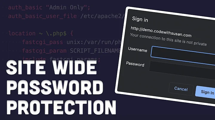 HTTP Basic Authentication - Password Restrict an Entire Site (Nginx)