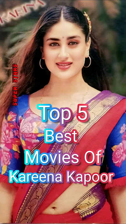 Top 5🥰❤️ Best Movies Of Kareena Kapoor bollywood Hindi Cinema