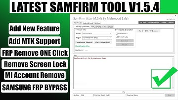 Latest SamFirm Aio Tool 1.5.4 All MTK Frp Bypass | Mi Account Remove Free | Add OPPO Support