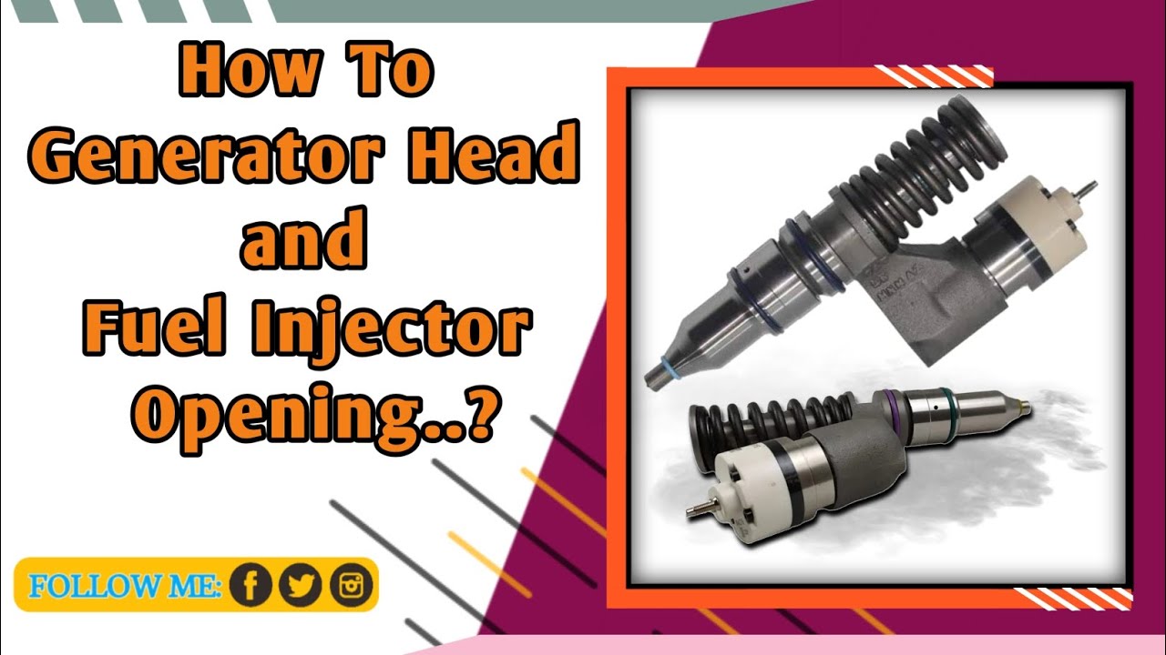 How To Generator Head and Fuel Injector Opening perkins generator