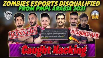 ZOMBIES ESPORTS DISQUALIFIED FROM PMPL ARABIA 2021😱 | ZOMBIES ESPORTS HACKING | ZOMBIES DISQUALIFIED