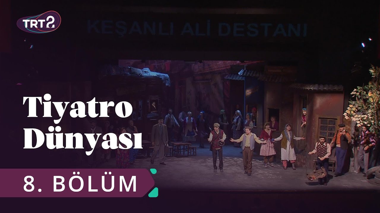 Tiyatro Dünyası | Dekor, Işık, Müzik, Koreografi | 8. Bölüm 