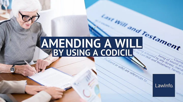 Amending A Will Using A Codicil | LawInfo