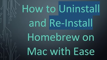 How to Uninstall and Re-Install Homebrew on Mac with Ease