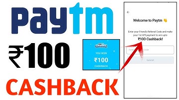 Paytm ₹100 cashback offer | How to earn cashback from Paytm in 2023