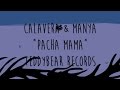 Calavera Manya Pacha Mama Video Edit Calavera Manya Pacha Mama Video Edit