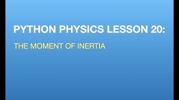 Python Physics Lesson 20: Numerical Calculation of the Moment of Inertia for a Rod