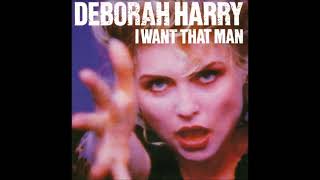 Deborah Harry - I Want That Man (Queen Of The USA Edit)