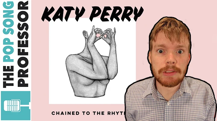 Unmasking the Deeper Meaning Behind Katy Perry's 'Chained to the Rhythm'