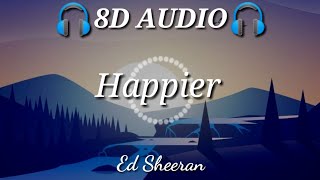 Download Lagu Ed Sheeran Happier 8d MP3 Ed Sheeran Happier 8d