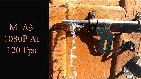 Xiaomi Mi A3 Slow Motion video