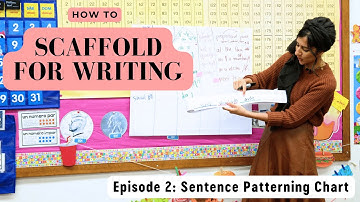 Scaffolding Writing: Mastering Sentence Patterning Chart Lessons | Demo (Episode 2)