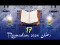 Ramadan the month of quran  day 17    2024