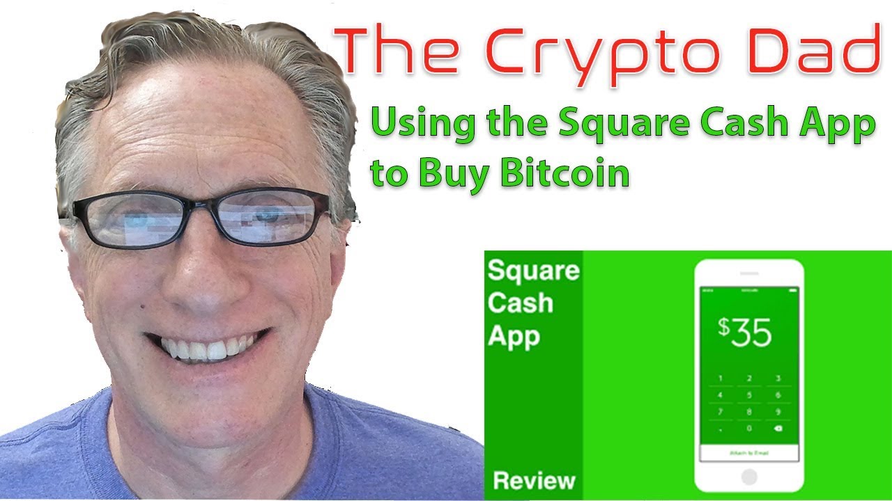 Using The Square Cash App To Buy Bitcoin - 