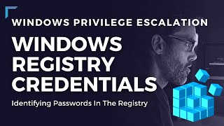 Windows Privilege Escalation - Searching For Passwords In Windows Registry