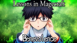 Lessons in Magecraft 66 - Benevolence