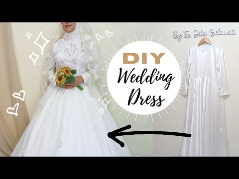 DIY Wedding Dress from Simple Dress | Membuat Baju Pengantin
