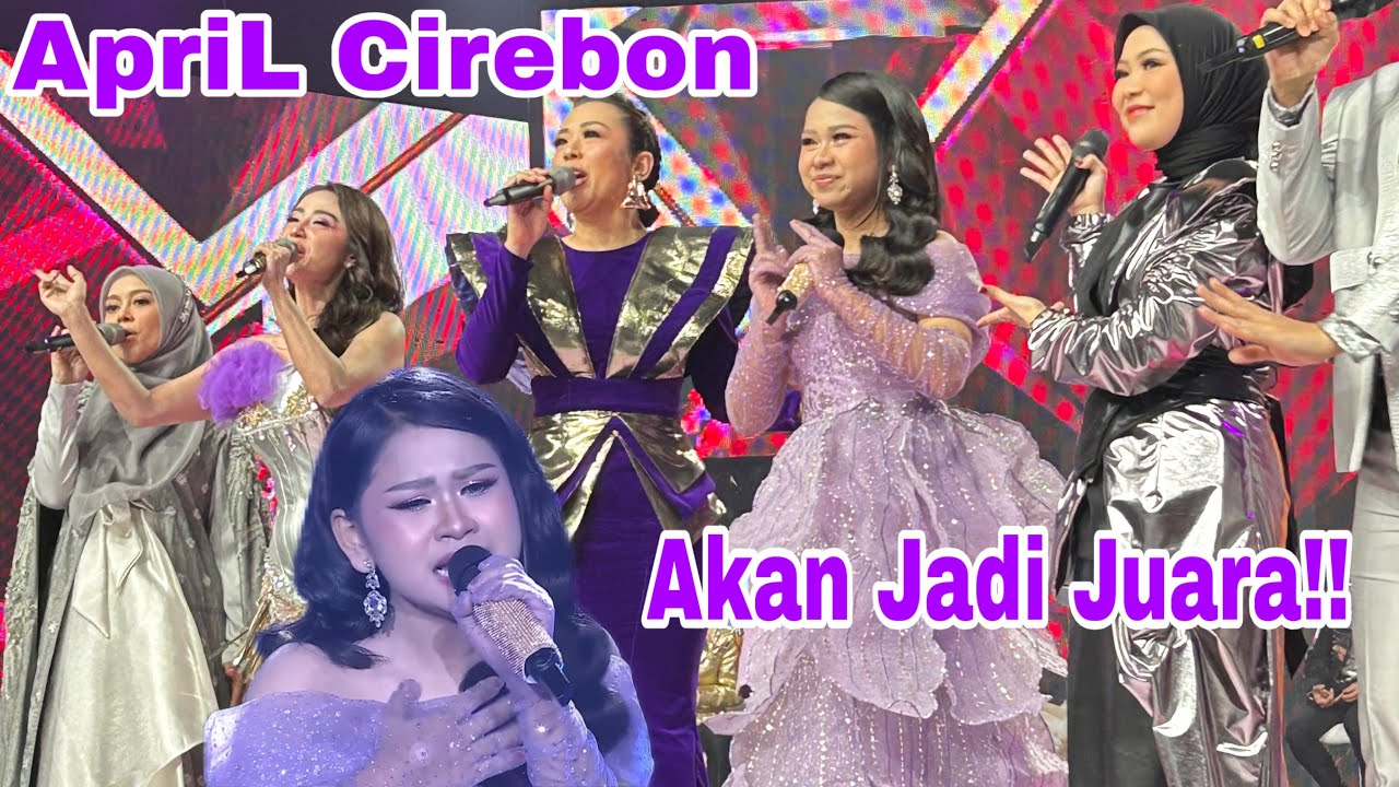 Masya Allah Penampilan ApriL Cirebon Malam Ini Bikin Merinding Spektakuler Akhirnya Lolos 