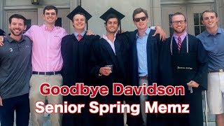 Goodbye Davidson - Senior Spring Memz
