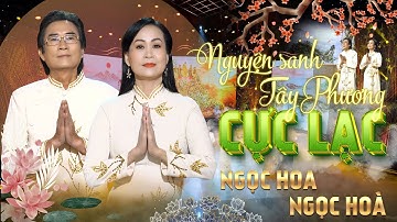 Nguyện Sanh Tây Phương Cực Lạc - Ngọc Hoa ft Ngọc Hoà | Nhạc Phật Đản Hay Nhất 2023 MV HD