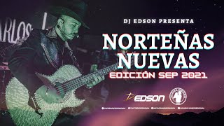 Norteñas Nuevas (Edición Septiembre 2021) | DJ Edson