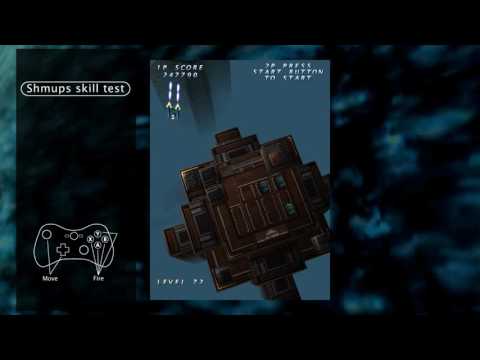 Shmups Skill Test: Gameplay (Grade: 8.21 / 19y.o.)