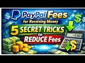 Paypal Fees for Receiving Money 5 Secret Tricks to REDUCE Fees