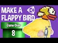 How to Make a Flappy Bird in Unity 2020 - 8. Game Over & Replay