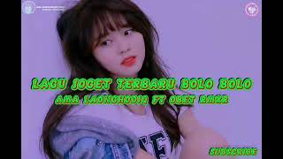 LAGU_JOGET_TERBARU_BOLO_BOLO_by_AMA_LAONGHODIQ_ft_OBET_RMXR_||_[LRC]🏝️