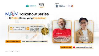 MAIN 2026 Talkshow Series #1: AI Pintar, Kamu yang Kendalikan